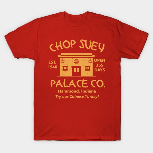 Christmas Story Chop Suey Palace T-Shirt by Bigfinz